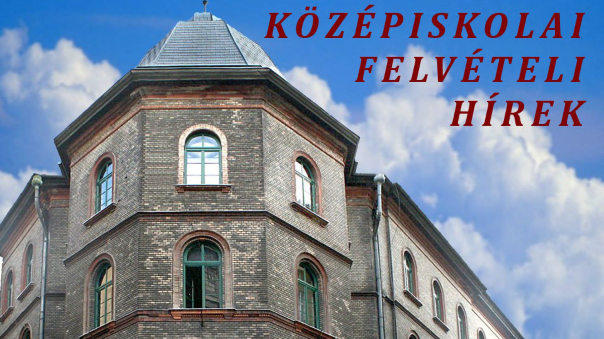 Felvételi hírek: Gimnázium